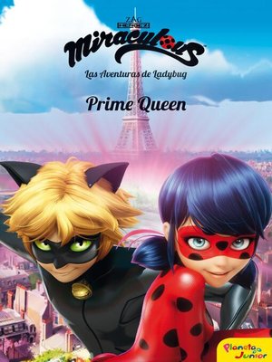 cover image of Miraculous. Las aventuras de Ladybug. Prime Queen